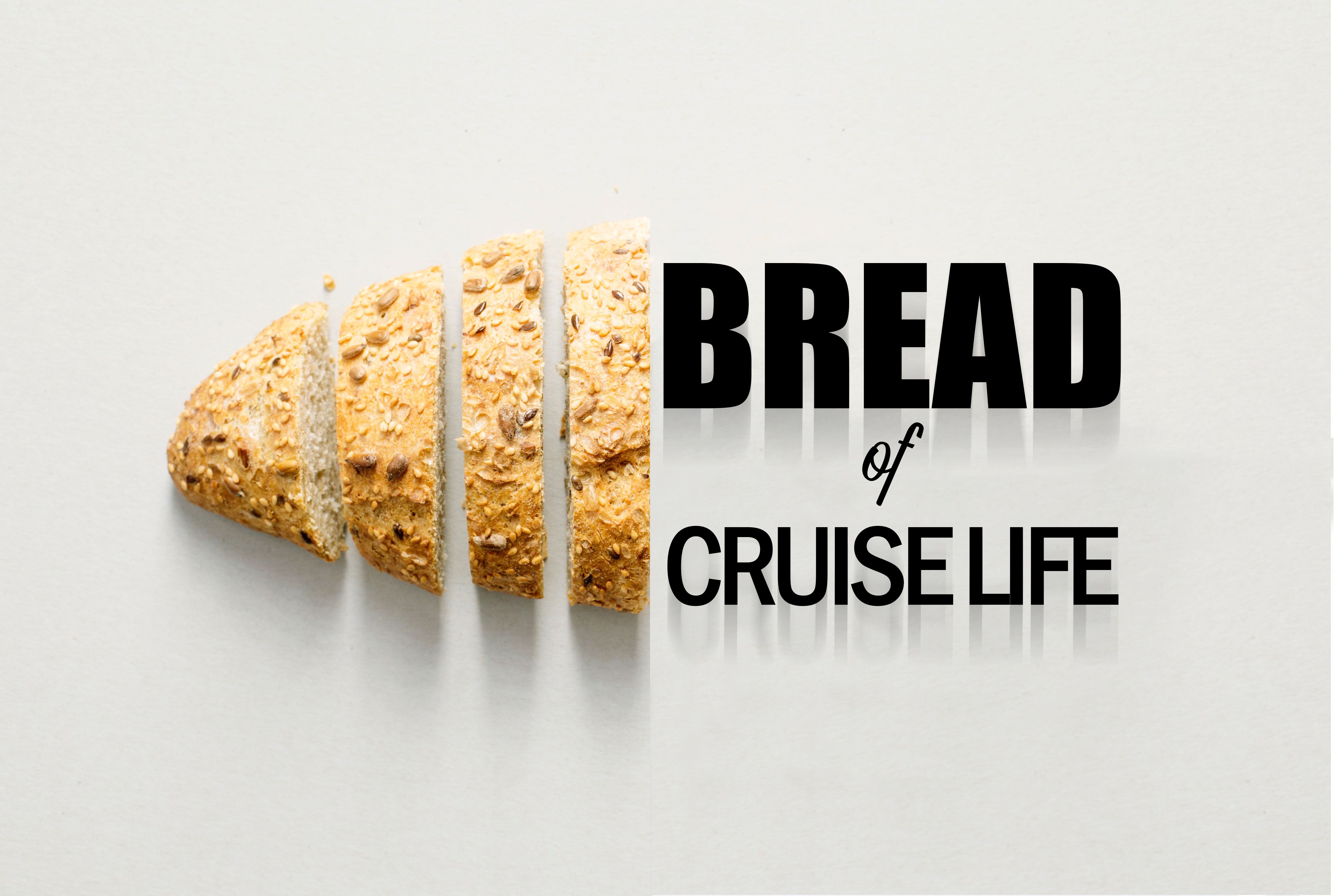 Bread_of_Cruise_life